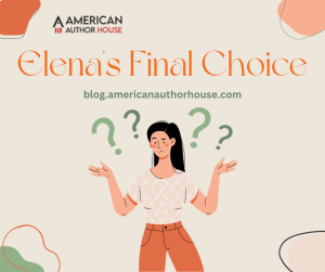 Elena's Final Choice