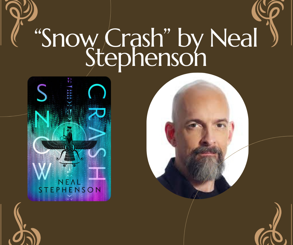 Snow Crash” by Neal Stephenson