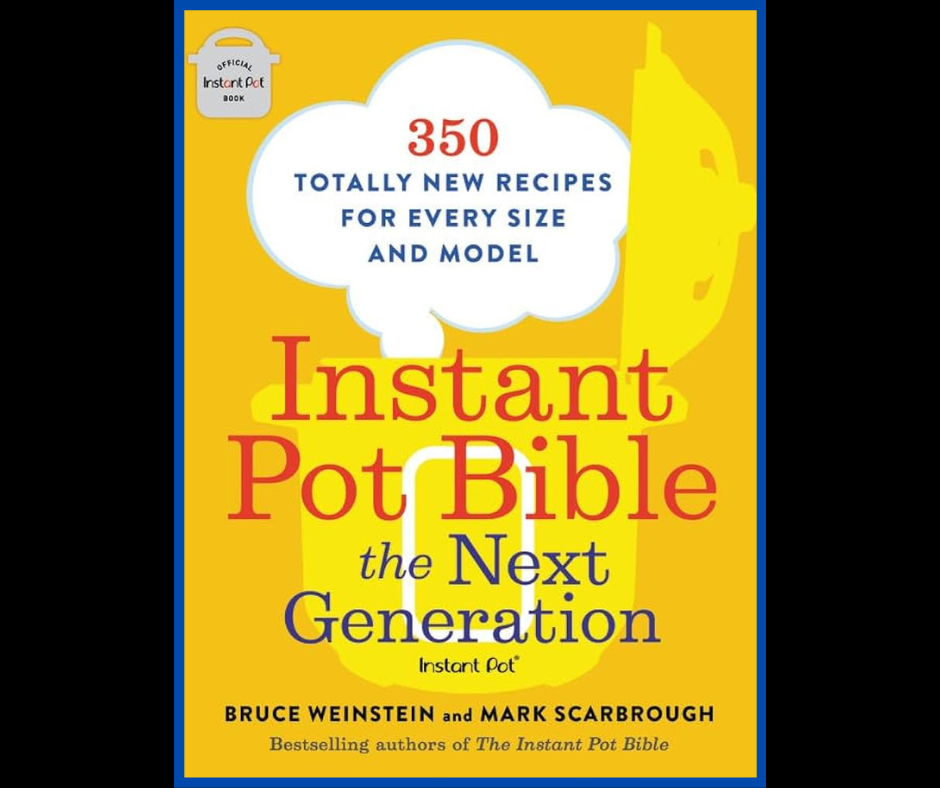 The Instant Pot Bible